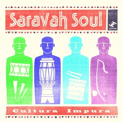 Cultura Impura - Saravah Soul - Musiikki - Tru Thoughts - 5060205150806 - maanantai 5. heinäkuuta 2010