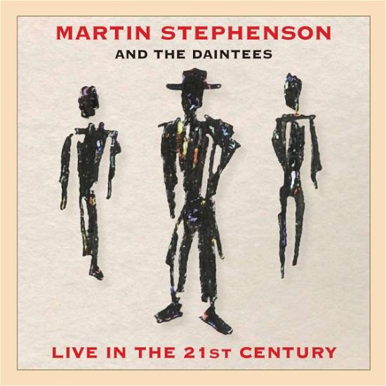 Cover for Martin Stephenson · Live In The 21st Century (CD) (2017)