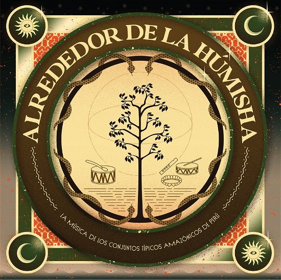 Cover for Alrededor De La Humisha: La Musica De Los Conjuntos Tipicos Amazonicos De Peru (LP) (2022)