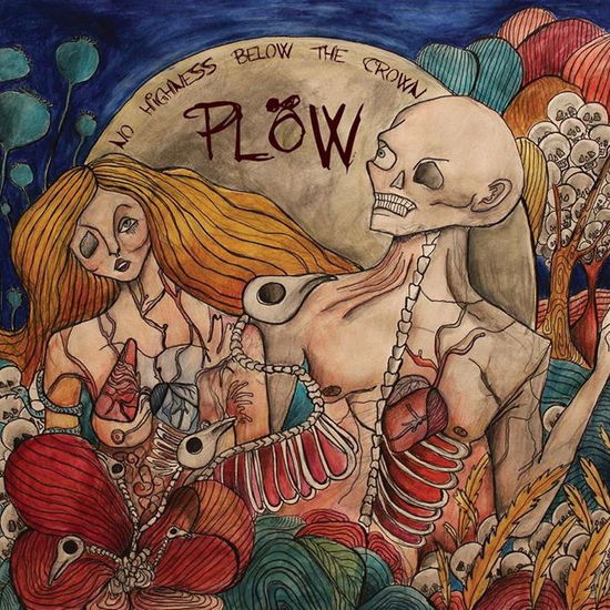 Plöw · No Highness Below the Crown (CD) (2013)