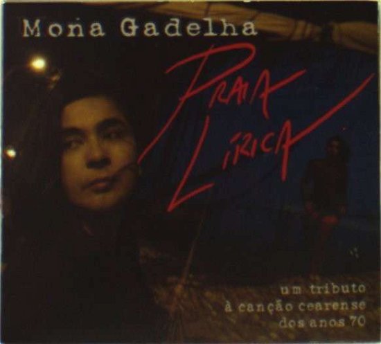 Praia Lirica - Mona Gadelha - Music - BRABI - 7893248810806 - July 31, 2007