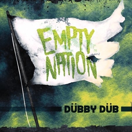 Cover for Dubby Dub · Empty Nation (CD) (2017)