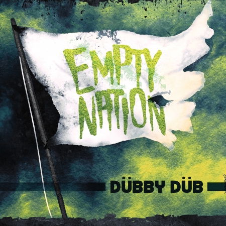 Dubby Dub · Empty Nation (CD) (2017)