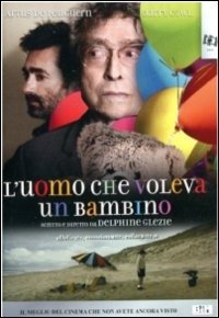 Delphine Glezie · Uomo Che Voleva Un Bambino (DVD)