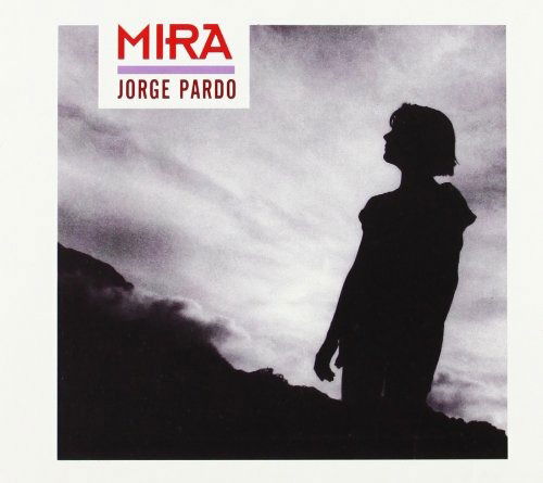 Cover for Pardo Jorge · Mira (CD) (2012)