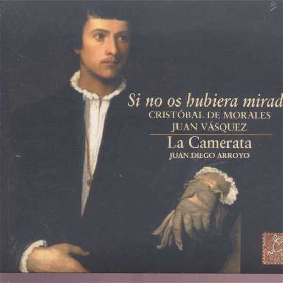 Cover for La Camerata · Si No Os Hubiera Mirado (CD) (2011)