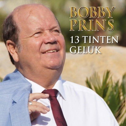 Bobby Prins · 13 Tinten Geluk (CD) (2017)