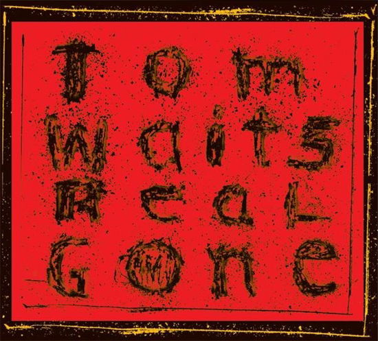 Real Gone - Tom Waits - Musique - ANTI - 8714092667806 - 25 septembre 2020
