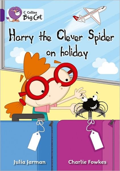 Cover for Julia Jarman · Harry the Clever Spider on Holiday: Band 08/Purple - Collins Big Cat (Taschenbuch) [Edition edition] (2012)