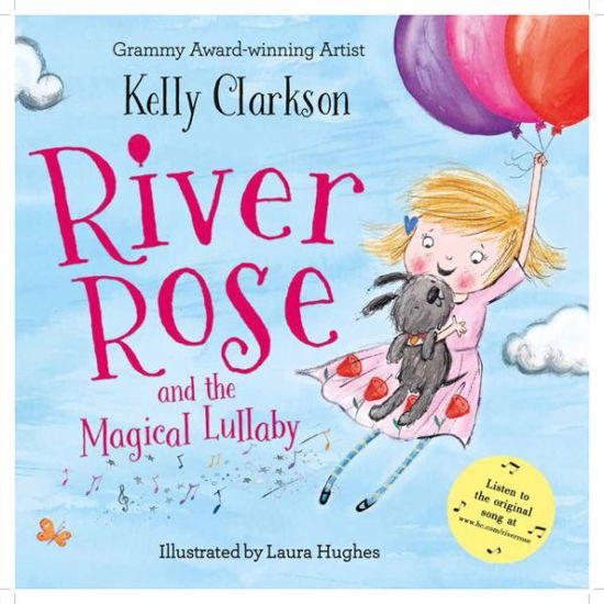 Cover for Kelly Clarkson · River Rose and the Magical Lullaby (Innbunden bok) (2016)