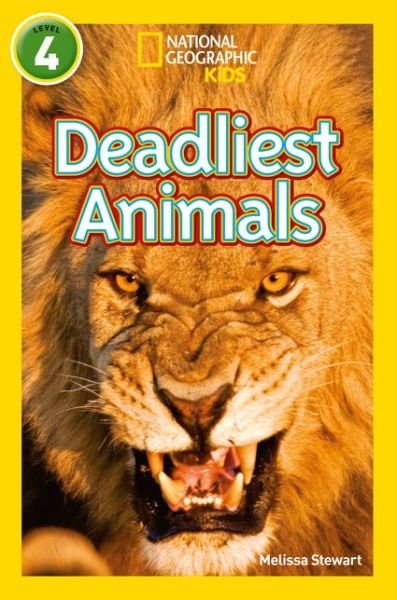 Cover for Melissa Stewart · Deadliest Animals: Level 4 - National Geographic Readers (Paperback Book) (2017)