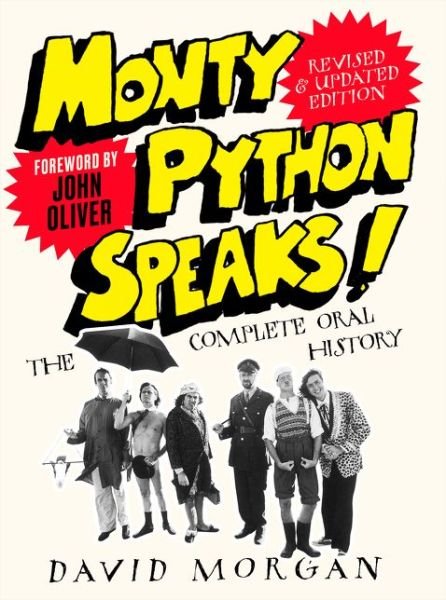 Cover for David Morgan · Monty Python Speaks! Revised and Updated Edition: The Complete Oral History (Paperback Bog) (2019)