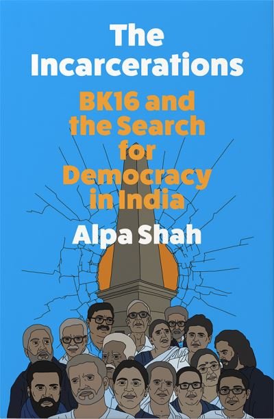 Cover for Alpa Shah · The Incarcerations (Innbunden bok) (2024)