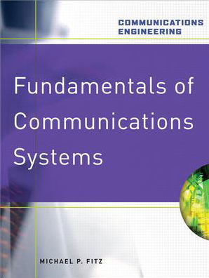 Michael Fitz · Fundamentals of Communications Systems (Hardcover Book) [Ed edition] (2007)