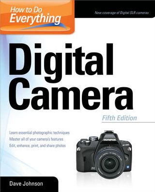 Cover for Dave Johnson · How to Do Everything: Digital Camera - How to Do Everything (Paperback Book) (2008)