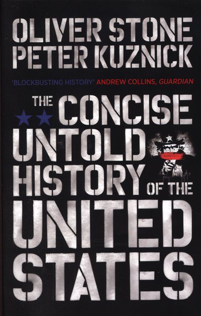 Cover for Oliver Stone · The Concise Untold History of the United States (Paperback Bog) (2015)