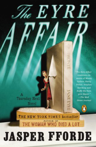 Cover for Jasper Fforde · The Eyre Affair: a Thursday Next Novel (Paperback Bog) (2003)