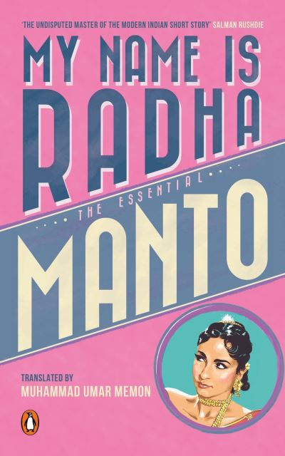 Cover for Saadat Hasan Manto · My Name Is Radha: The Essential Manto (Paperback Book) (2016)