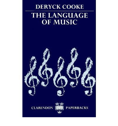 Cover for Deryck Cooke · The Language of Music - Clarendon Paperbacks (Paperback Bog) (1989)