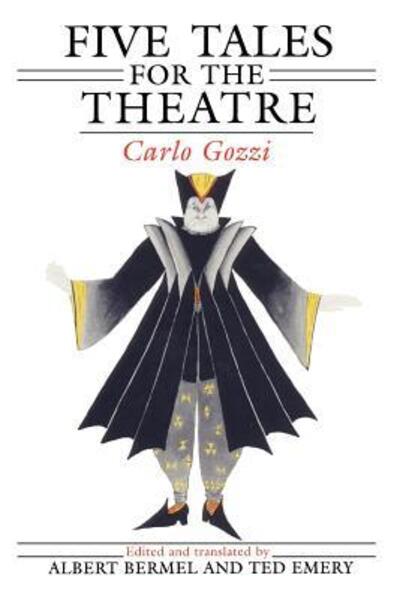 Five Tales for the Theatre - Carlo Gozzi - Bøger - The University of Chicago Press - 9780226305806 - 15. august 1989