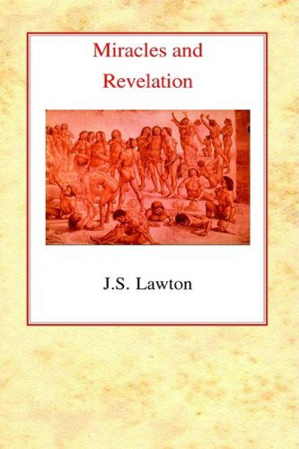 Miracles and Revelation - John Lawton - Bøger - James Clarke & Co Ltd - 9780227171806 - 1. september 2002