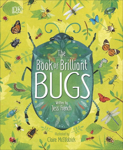 Cover for Jess French · The Book of Brilliant Bugs - The Magic and Mystery of the Natural World (Hardcover Book) (2020)