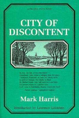 Cover for Mark Harris · City of Discontent - Prairie State Books (Paperback Book) (1993)