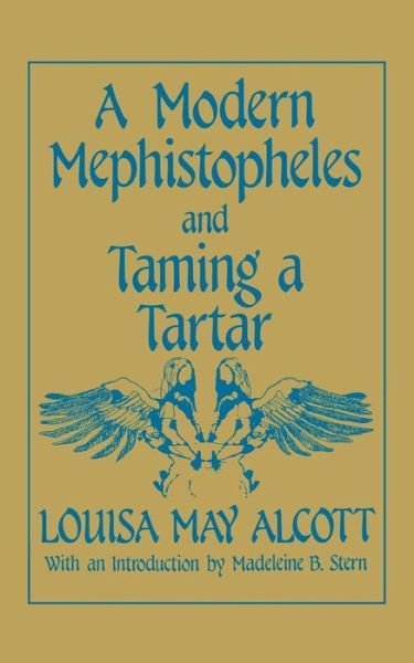 Cover for Louisa May Alcott · A Modern Mephistopheles and Taming a Tartar (Paperback Book) (1987)