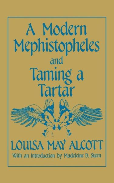 Cover for Louisa May Alcott · A Modern Mephistopheles and Taming a Tartar (Paperback Book) (1987)