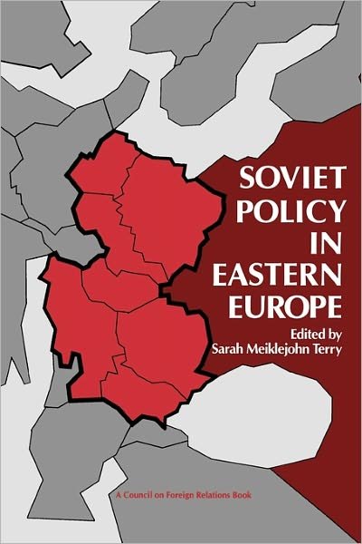 Cover for Sarah M Terry · Soviet Policy in Eastern Europe - Council on Foreign Relations Books (Paperback Book) (1984)