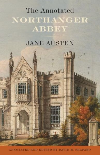 Cover for Jane Austen · The Annotated Northanger Abbey (Paperback Book) [Revised edition] (2013)