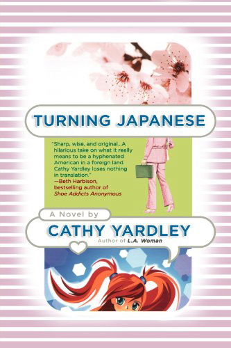 Cover for Cathy Yardley · Turning Japanese (Pocketbok) [First edition] (2009)