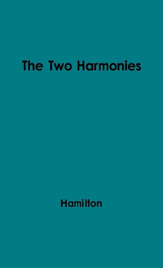 Cover for Kenneth Gordon Hamilton · The Two Harmonies: Poetry and Prose in the Seventeenth Century (Hardcover Book) [New edition] (1978)