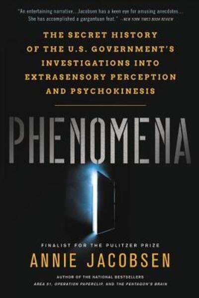 Cover for Annie Jacobsen · Phenomena: The Secret History of the U.S. Government's Investigations into Extrasensory Perception and Psychokinesis (Gebundenes Buch) [Large print edition. edition] (2017)