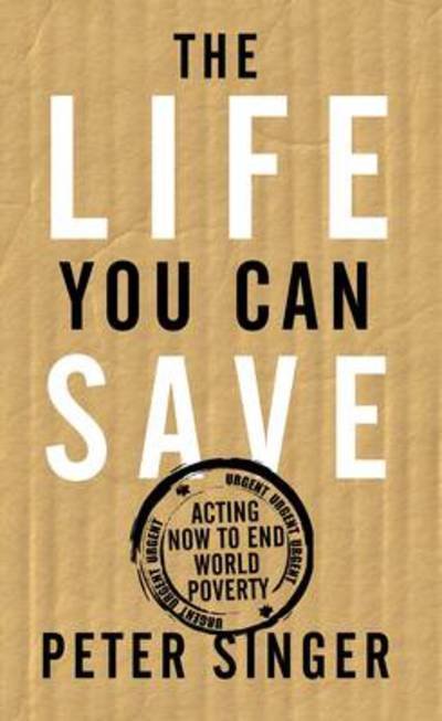 Cover for Peter Singer · Life You Can Save (N/A) (2009)