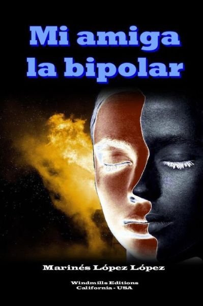 Cover for Marinés López López · Mi amiga la bipolar (Paperback Book) (2018)