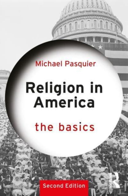 Cover for Michael Pasquier · Religion in America: The Basics - The Basics (Paperback Book) (2023)