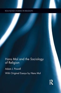Cover for Powell, Adam J. (Durham University, UK) · Hans Mol and the Sociology of Religion - Routledge Studies in Religion (Paperback Bog) (2019)