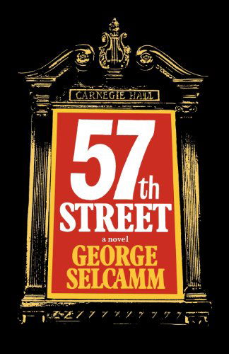 Fifty-Seventh Street: A Novel - George Selcamm - Książki - WW Norton & Co - 9780393344806 - 24 września 2024