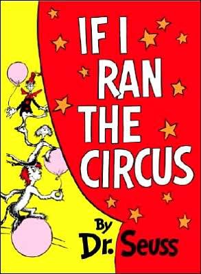 Cover for Dr. Seuss · If I Ran the Circus - Classic Seuss (Inbunden Bok) [First edition] (1956)
