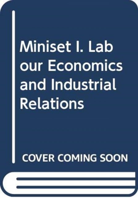 Cover for Andrew Wyatt · Miniset I. Labour Economics and Industrial Relations (Hardcover Book) (2007)