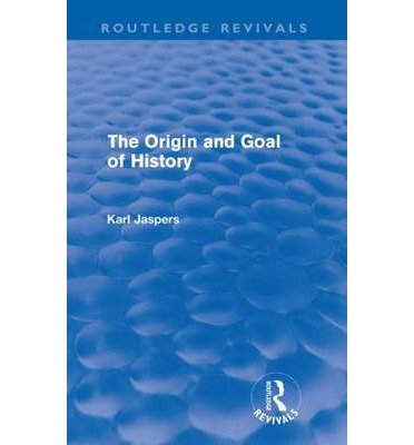 Cover for Karl Jaspers · The Origin and Goal of History (Routledge Revivals) (Pocketbok) (2011)