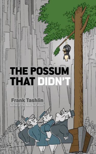 The Possum That Didn'T - Frank Tashlin - Books - Dover Publications Inc. - 9780486800806 - March 25, 2016