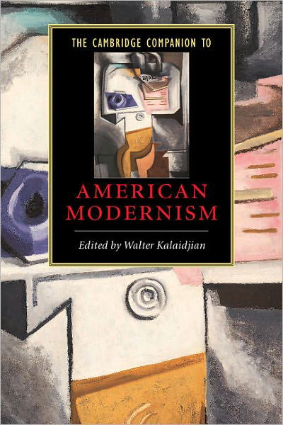 Cover for Walter Kalaidjian · The Cambridge Companion to American Modernism - Cambridge Companions to Literature (Paperback Bog) (2005)