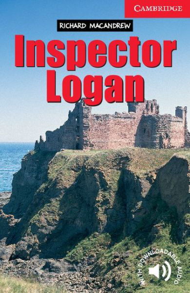 Inspector Logan Level 1 - Cambridge English Readers - Richard MacAndrew - Boeken - Cambridge University Press - 9780521750806 - 9 januari 2003