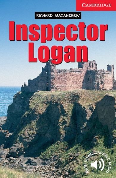 Cover for Richard MacAndrew · Inspector Logan Level 1 - Cambridge English Readers (Paperback Book) [New edition] (2003)
