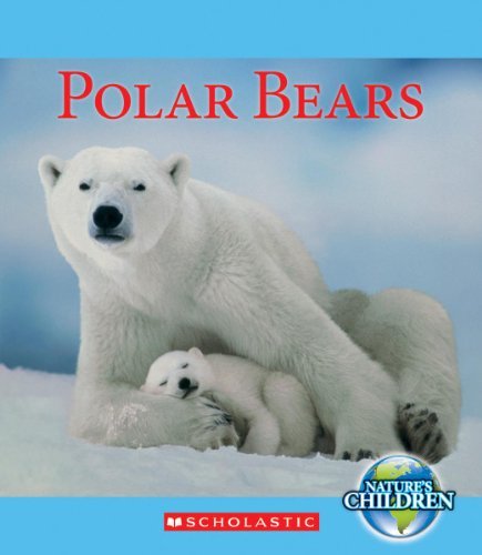Cover for Tamra B. Orr · Polar Bears (Nature's Children) (Gebundenes Buch) (2013)
