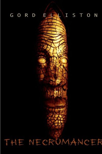 Cover for Gord Elliston · Necromancer (Book) (2010)