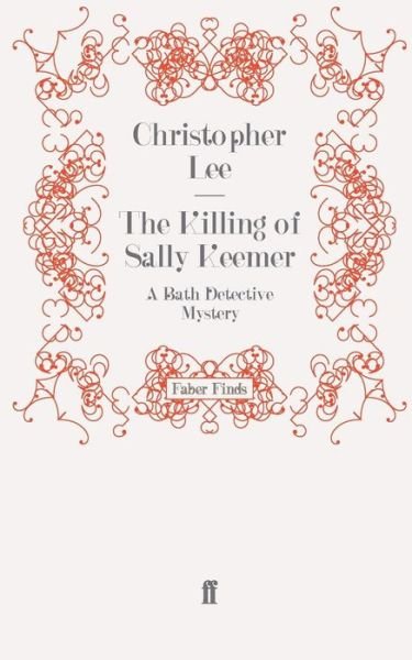 Cover for Christopher Lee · The Killing of Sally Keemer: A Bath Detective Mystery (Paperback Book) [Main edition] (2011)