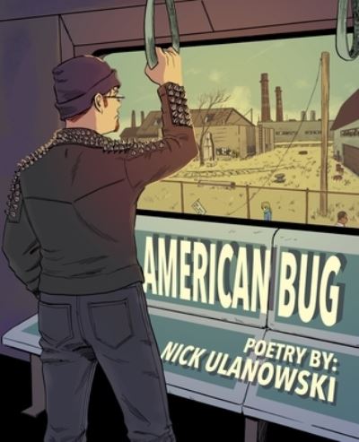 Nick Ulanowski · American Bug (Paperback Book) (2021)